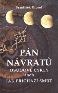 E-kniha Pán návratů Osudové cykly - František Kruml