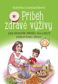 E-kniha Příběh zdravé výživy - Kateřina Gančarčíková