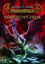 E-kniha Křišťálový drak - Richard A. Knaak