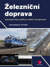 E-kniha Železniční doprava - Jiří Kolář, Jozef Gašparík