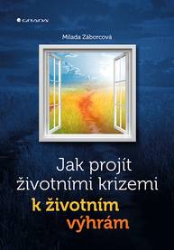 E-kniha Jak projít životními krizemi k životním výhrám - Milada Záborcová