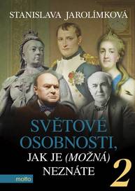 E-kniha Světové osobnosti, jak je (možná) neznáte 2 - Stanislava Jarolímková