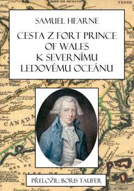 E-kniha Cesta z Fort Prince of Wales k Severnímu ledovému oceánu - Boris Taufer, Samuel Hearne