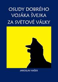 E-kniha Osudy dobrého vojáka Švejka za světové války - Jaroslav Hašek