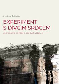 E-kniha Experiment s dívčím srdcem - Vladimír Poštulka