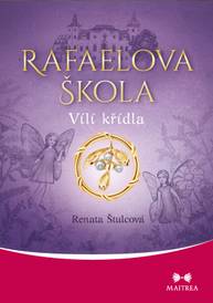 E-kniha Rafaelova škola: Vílí křídla - Renata Štulcová