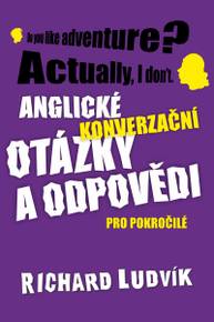 E-kniha Anglické konverzační otázky a odpovědi pro pokročilé - Richard Ludvík