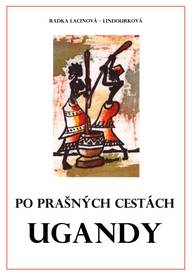 E-kniha Po prašných cestách Ugandy - Radka Lacinová - Lindourková