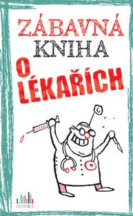 E-kniha Zábavná kniha o lékařích - Peter Gitzinger, Linus Höke, Roger Schmelzer