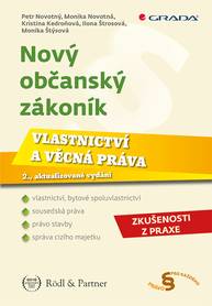 E-kniha Nový občanský zákoník - Vlastnictví a věcná práva - Monika Štýsová, Petr Novotný, Monika Novotná, Kristina Kedroňová, Ilona Štrosová