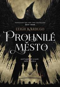 E-kniha Prohnilé město - Leigh Bardugo