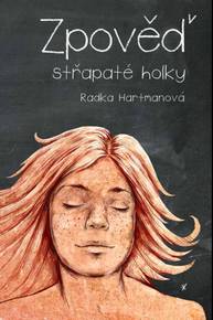 E-kniha Zpověď střapaté holky - Radka Hartmanová