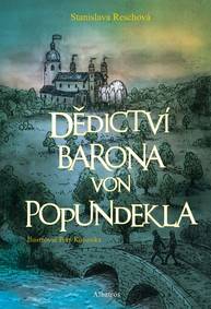 E-kniha Dědictví barona von Popundekla - Stanislava Reschová