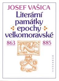 E-kniha Literární památky epochy velkomoravské - Josef Vašica