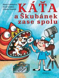 E-kniha Káťa a Škubánek zase spolu - Hana Lamková, Josef Lamka, Libuše Koutná