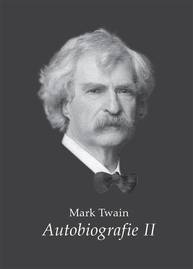 E-kniha Mark Twain - Autobiografie II. - Mark Twain