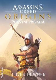 E-kniha Assassin's Creed: Pouštní přísaha - Oliver Bowden