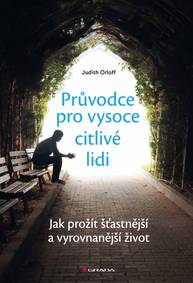 E-kniha Průvodce pro vysoce citlivé lidi - Judith Orloff