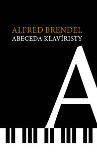 E-kniha Abeceda klavíristy - Alfred Brendel