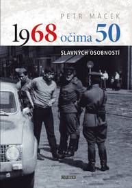 E-kniha 1968 očima 50 - Petr Macek