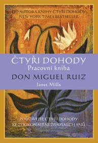 E-kniha Čtyři dohody – pracovní kniha - Janet Millsová, Ruiz Don Miguel Angel