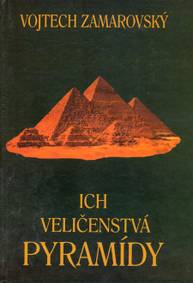 E-kniha Ich veličenstvá pyramídy - Vojtěch Zamarovský