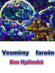 E-kniha Vesmírny faraón - Eva Hyžinská