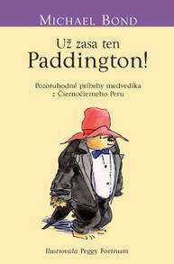 E-kniha Už zasa ten Paddington - Michael Bond