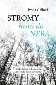 E-kniha Stromy rastú do neba - Ivona Gallová