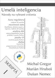 E-kniha Umelá inteligencia, skriptá I - Michal Gregor, Marián Hruboš, Dušan Nemec