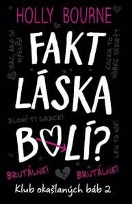 E-kniha Fakt láska bolí? - Holly Bourne