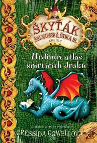 E-kniha Hrdinův atlas smrtících draků - Cressida Cowell