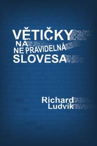 E-kniha Větičky na nepravidelná slovesa - Richard Ludvík