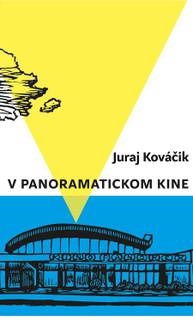 E-kniha V panoramatickom kine - Juraj Kováčik