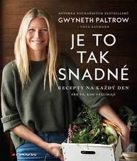 E-kniha Je to tak snadné – recepty na každý den - Gwyneth Paltrow