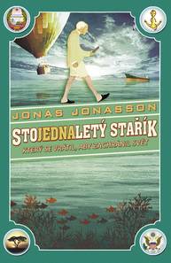 E-kniha Stojednaletý stařík, který se vrátil, aby zachránil svět - Jonas Jonasson