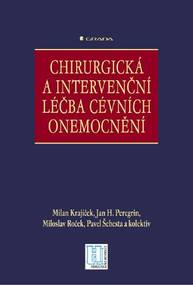 E-kniha Chirurgická a intervenční léčba cévních onemocnění - kolektiv a, Milan Krajíček, Jan H. Peregrin, Miloslav Roček, Pavel Šebesta