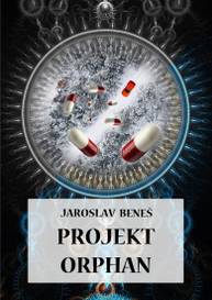 E-kniha Projekt Orphan - Jaroslav Beneš