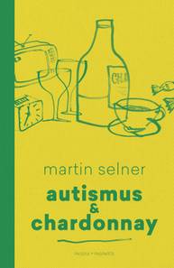 E-kniha Autismus & Chardonnay - Martin Selner