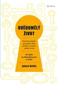 E-kniha Uvědomělý život - James Hollis