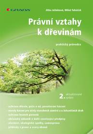 E-kniha Právní vztahy k dřevinám - 2. aktualizované vydání - Miloš Tuháček, Jitka Jelínková