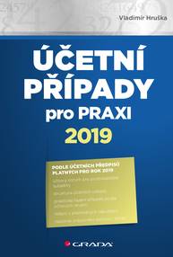 E-kniha Účetní případy pro praxi 2019 - Vladimír Hruška