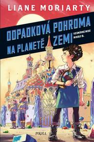 E-kniha Odpadková pohroma na planetě Zemi - Liane Moriarty