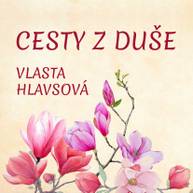 E-kniha Cesty z duše - Vlasta Hlavsová