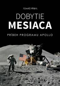 E-kniha Dobytie Mesiaca - Tomáš Přibyl