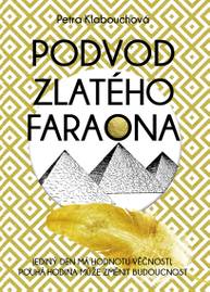 E-kniha Podvod zlatého faraona - Petra Klabouchová