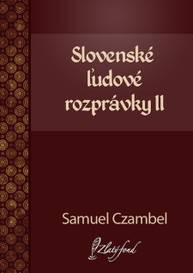 E-kniha Slovenské ľudové rozprávky II - Samuel Czambel