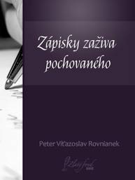 E-kniha Zápisky zaživa pochovaného - Peter V. Rovnianek