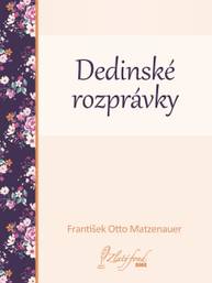 E-kniha Dedinské rozprávky - František Otto Matzenauer