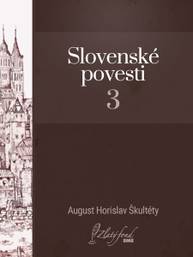 E-kniha Slovenské povesti 3 - August Horislav Škultéty